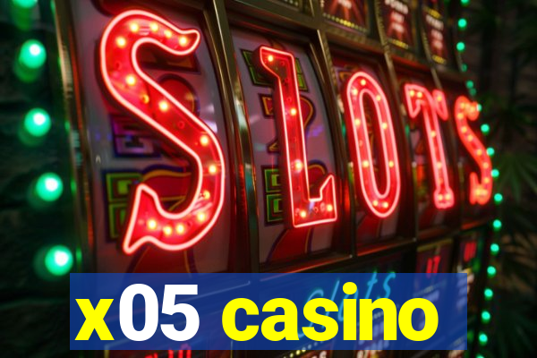 x05 casino